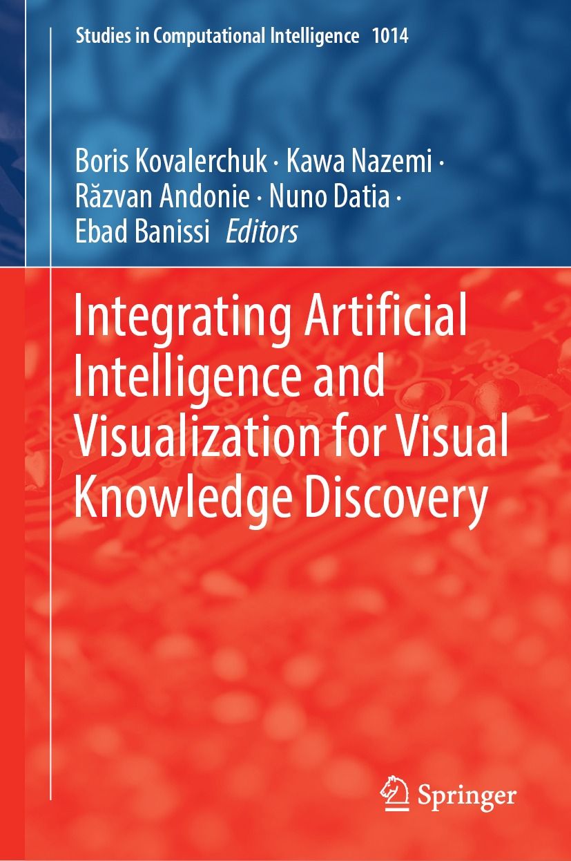 Cover of Integrating Artificial Intelligence and Visualization for Visualization for Visual Knowledge Discovery book